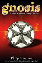 Gnosis  the Secret of Solomon's Temple Revealed
