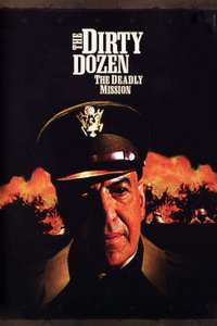 The Dirty Dozen: The Deadly Mission - Poster