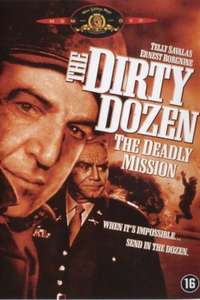 The Dirty Dozen: The Deadly Mission - Poster