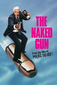 The Naked Gun: From the Files of Police Squad! - Poster