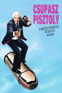 The Naked Gun: From the Files of Police Squad! - Poster