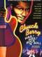 Chuck Berry: Hail! Hail! Rock 'n' Roll