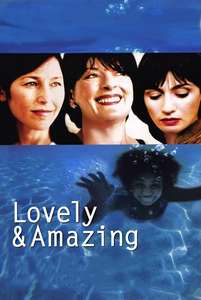 Lovely & Amazing - Poster