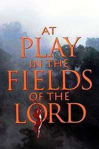 At Play in the Fields of the Lord - Poster