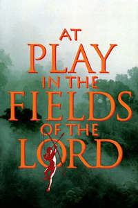 At Play in the Fields of the Lord - Poster