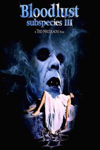 Bloodlust: Subspecies III - Poster
