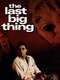 The Last Big Thing
