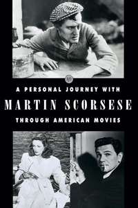 A Personal Journey with Martin Scorsese Through American Movies - Poster