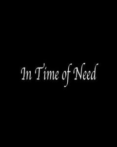In Time of Need - Poster