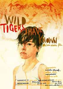 Wild Tigers I Have Known - Poster