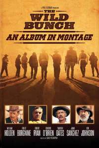 The Wild Bunch: An Album in Montage - Poster