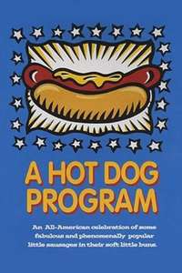 A Hot Dog Program - Poster