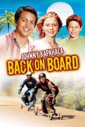 Johnny Kapahala - Back on Board