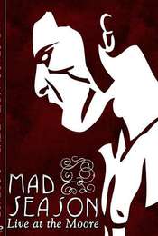 Mad Season - Live at the Moore