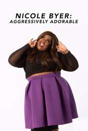 Nicole Byer: Aggressively Adorable