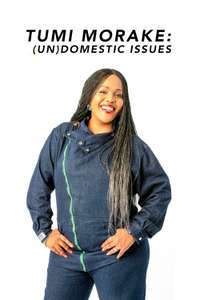 Tumi Morake: (Un)domestic Issues - Poster