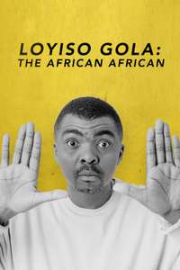Loyiso Gola: The African African - Poster