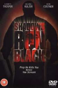 Shadows Run Black - Poster