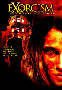 Exorcism: The Possession of Gail Bowers - Poster