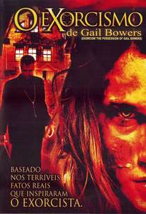 Exorcism: The Possession of Gail Bowers - Poster
