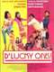 D' Lucky Ones!