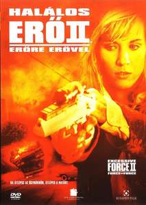 Excessive Force II: Force on Force - Poster