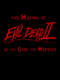 The Gore the Merrier: The Making of Evil Dead II