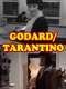 Godard/ Tarantino