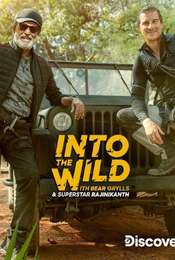 Into The Wild With Bear Grylls And Superstar Rajinikanth