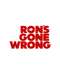 Ron's Gone Wrong