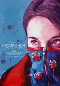 Unclenching the Fists - Poster
