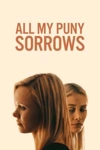 All My Puny Sorrows - Poster