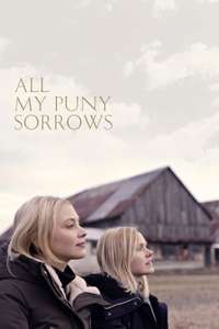 All My Puny Sorrows - Poster