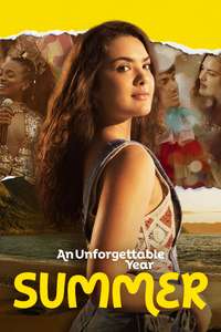 An Unforgettable Year: Summer - Poster