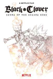 Black Clover: Sword of the Wizard King - Poster
