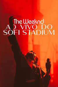 The Weeknd: Live at SoFi Stadium - Posters