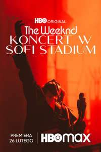 The Weeknd: Live at SoFi Stadium - Posters