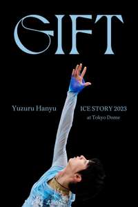 Yuzuru Hanyu ICE STORY 2023 “GIFT” at Tokyo Dome - Posters