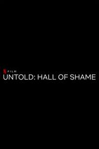 Untold: Hall of Shame - Posters