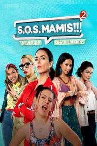 S.O.S MAMIS 2: New Mom On The Block - Poster