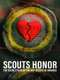 Scout's Honor: The Secret Files of the Boy Scouts of America