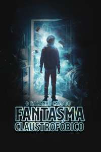 The Strange Case of a Claustrophobic Ghost - Poster