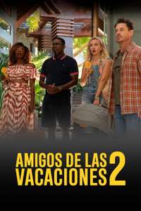 Vacation Friends 2 - Posters
