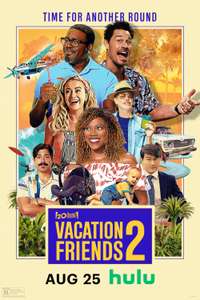 Vacation Friends 2 - Posters