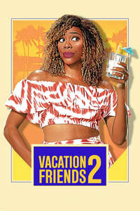 Vacation Friends 2 - Posters
