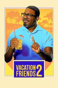 Vacation Friends 2 - Posters