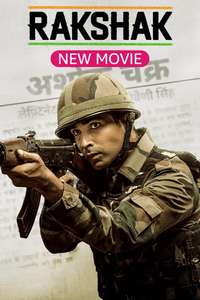 Rakshak - India's Braves - Poster