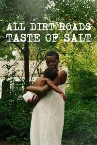 All Dirt Roads Taste of Salt - Posters