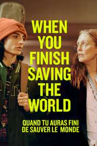 When You Finish Saving the World - Posters
