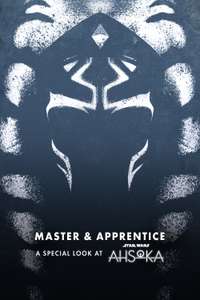 Master & Apprentice: A Special Look at Ahsoka - Posters